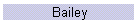 Bailey